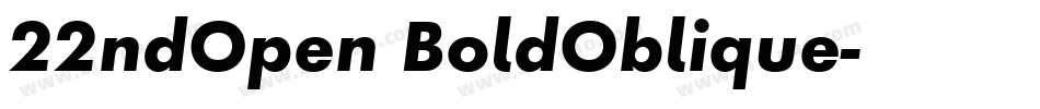 22ndOpen BoldOblique字体转换